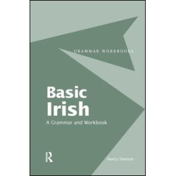 Basic Irish: A Grammar and Workbook Basic Irish: A Grammar and Workbook