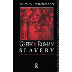 Greek and Roman Slavery Greek and Roman Slavery
