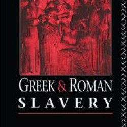 Greek and Roman Slavery