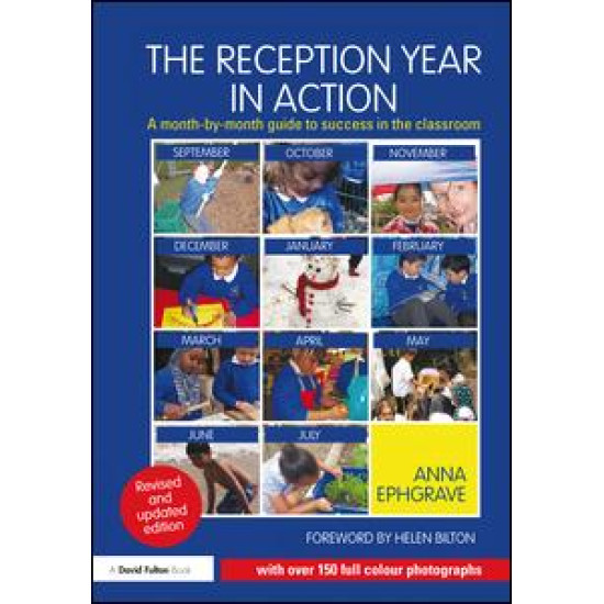 The Reception Year in Action, revised and updated edition The Reception Year in Action, revised and updated edition