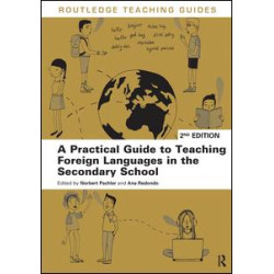 A Practical Guide to Teaching Foreign Languages in the Secondary School A Practical Guide to Teaching Foreign Languages in the Secondary School