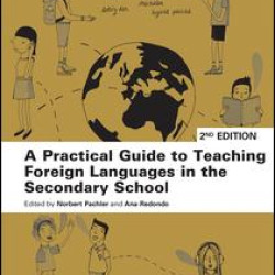 A Practical Guide to Teaching Foreign Languages in the Secondary School