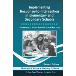 Implementing Response-to-Intervention in Elementary and Secondary Schools Implementing Response-to-Intervention in Elementary and Secondary Schools