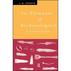 Elements of Archaeological Conservation Elements of Archaeological Conservation