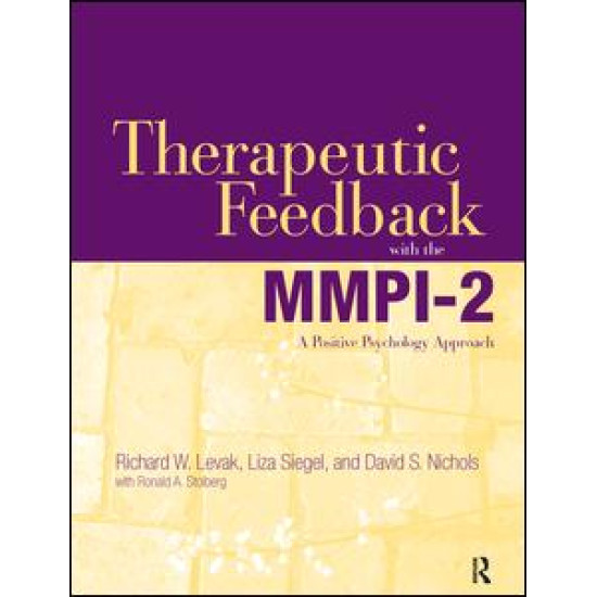Therapeutic Feedback with the MMPI-2 Therapeutic Feedback with the MMPI-2