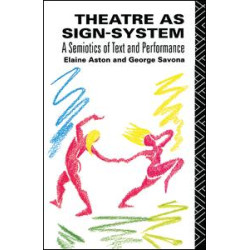 Theatre as Sign System Theatre as Sign System