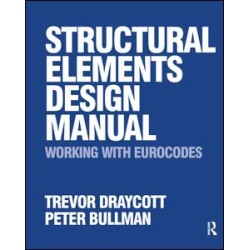 Structural Elements Design Manual: Working with Eurocodes Structural Elements Design Manual: Working with Eurocodes