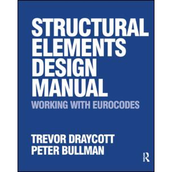 Structural Elements Design Manual: Working with Eurocodes Structural Elements Design Manual: Working with Eurocodes