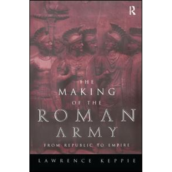 The Making of the Roman Army