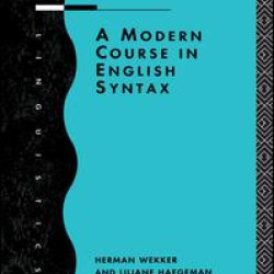 A Modern Course in English Syntax A Modern Course in English Syntax