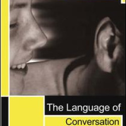The Language of Conversation The Language of Conversation