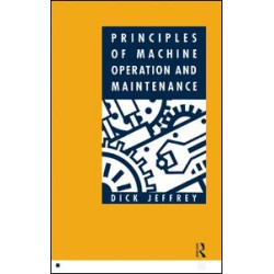 Principles of Machine Operation and Maintenance