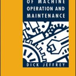 Principles of Machine Operation and Maintenance
