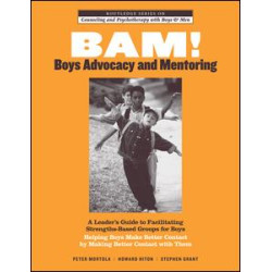 BAM! Boys Advocacy and Mentoring BAM! Boys Advocacy and Mentoring