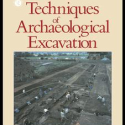 Techniques of Archaeological Excavation Techniques of Archaeological Excavation