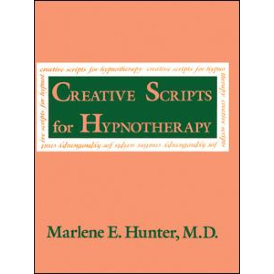Creative Scripts For Hypnotherapy Creative Scripts For Hypnotherapy