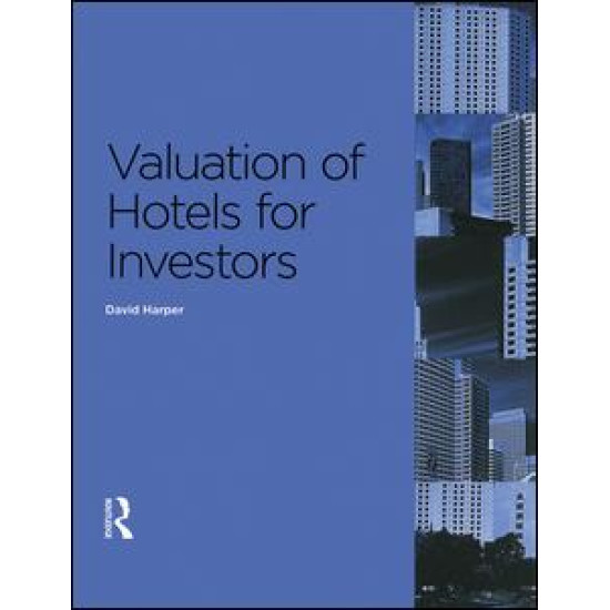 Valuation of Hotels for Investors Valuation of Hotels for Investors