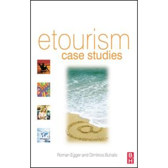 eTourism case studies: eTourism case studies: