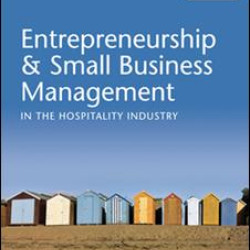 Entrepreneurship & Small Business Management in the Hospitality Industry Entrepreneurship & Small Business Management in the Hospitality Industry
