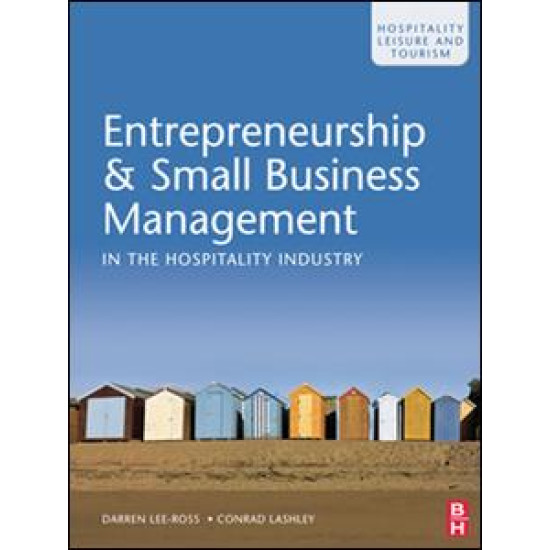 Entrepreneurship & Small Business Management in the Hospitality Industry Entrepreneurship & Small Business Management in the Hospitality Industry