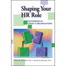 Shaping Your HR Role Shaping Your HR Role