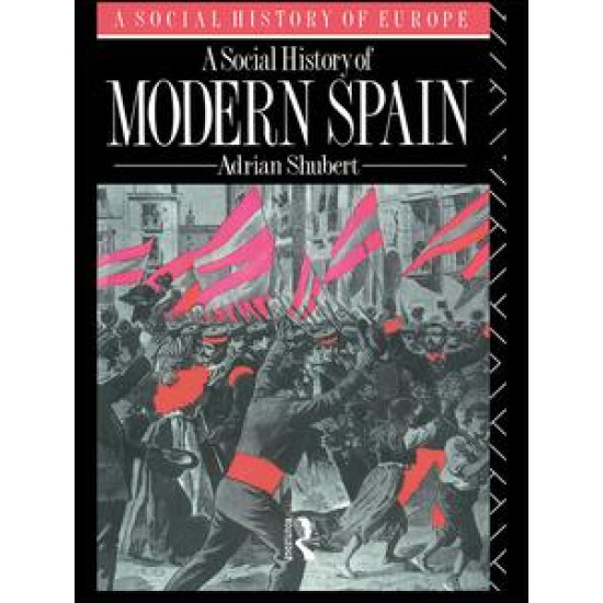 A Social History of Modern Spain A Social History of Modern Spain