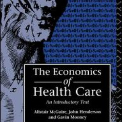 Economics of Health Care Economics of Health Care