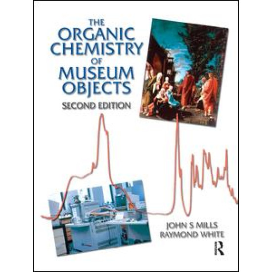Organic Chemistry of Museum Objects Organic Chemistry of Museum Objects