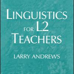 Linguistics for L2 Teachers Linguistics for L2 Teachers