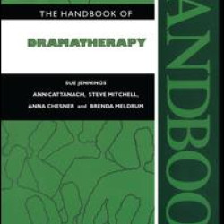 The Handbook of Dramatherapy The Handbook of Dramatherapy