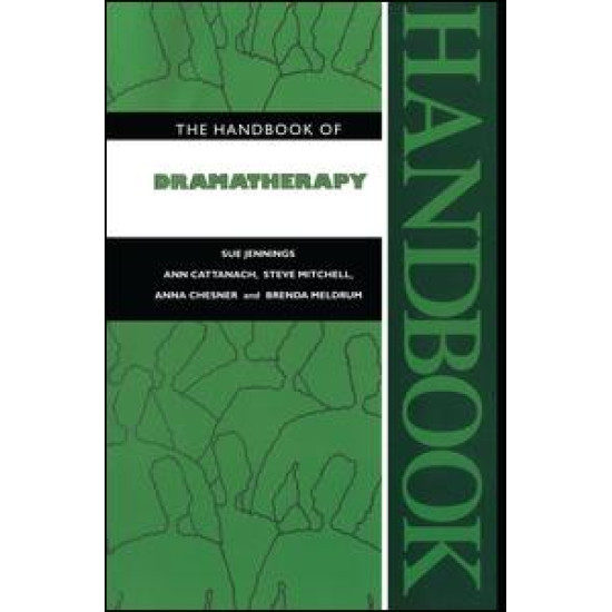The Handbook of Dramatherapy