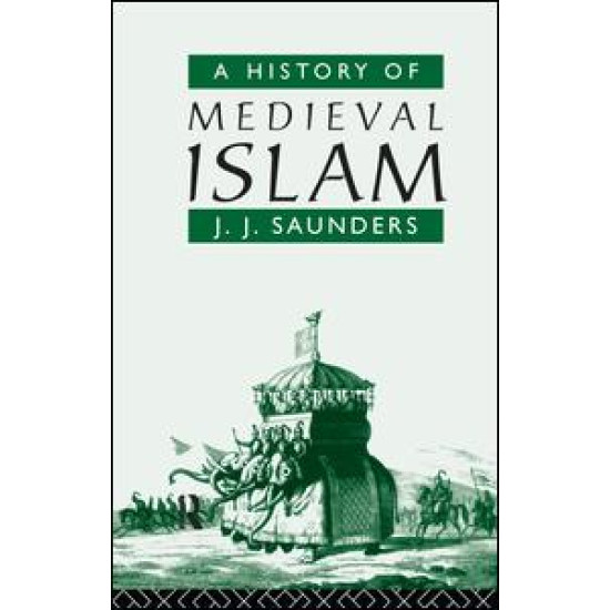 A History of Medieval Islam A History of Medieval Islam