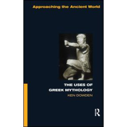 The Uses of Greek Mythology The Uses of Greek Mythology