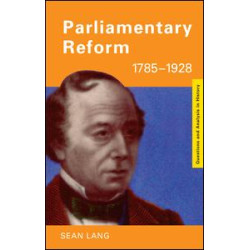 Parliamentary Reform 1785-1928