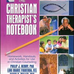 The Christian Therapist's Notebook The Christian Therapist's Notebook