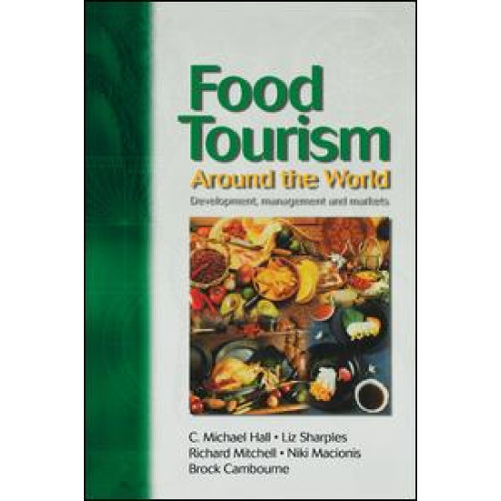 Food Tourism Around The World Food Tourism Around The World