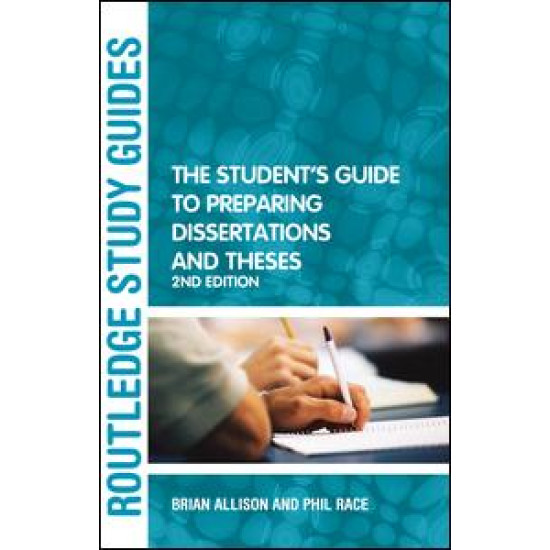 The Student's Guide to Preparing Dissertations and Theses