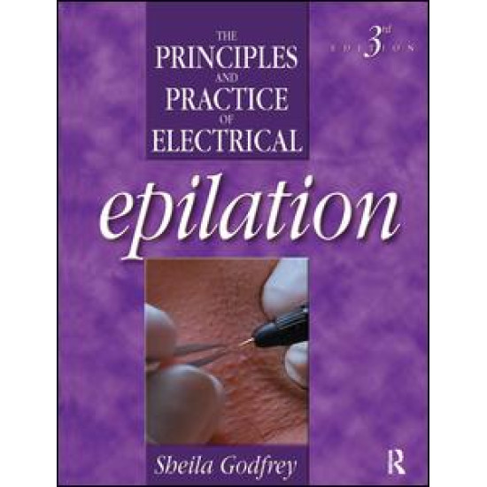 Principles and Practice of Electrical Epilation Principles and Practice of Electrical Epilation