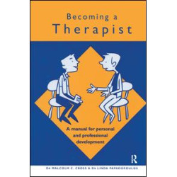 Becoming a Therapist Becoming a Therapist