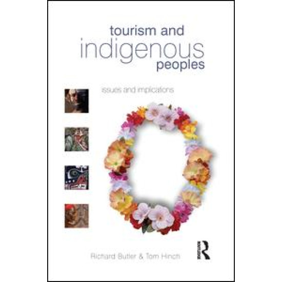 Tourism and Indigenous Peoples Tourism and Indigenous Peoples
