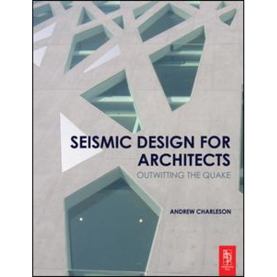 Seismic Design for Architects Seismic Design for Architects