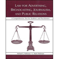 Law for Advertising, Broadcasting, Journalism, and Public Relations