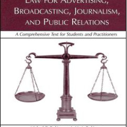 Law for Advertising, Broadcasting, Journalism, and Public Relations