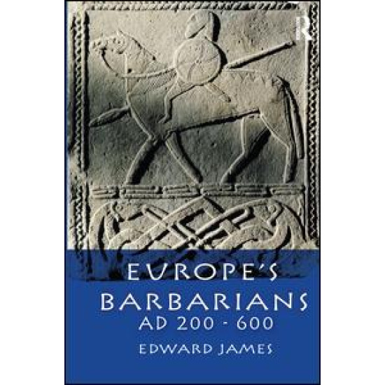 Europe's Barbarians AD 200-600 Europe's Barbarians AD 200-600