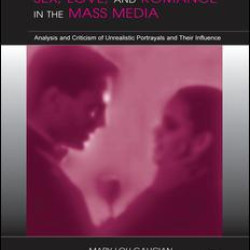 Sex, Love, and Romance in the Mass Media