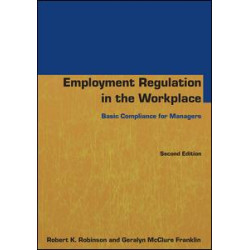Employment Regulation in the Workplace Employment Regulation in the Workplace