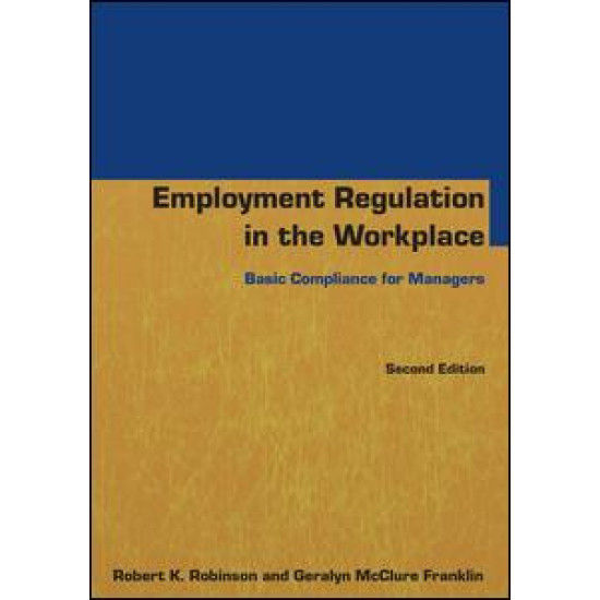 Employment Regulation in the Workplace Employment Regulation in the Workplace