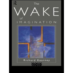 The Wake of Imagination The Wake of Imagination