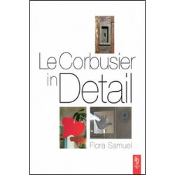 Le Corbusier in Detail