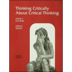 Thinking Critically About Critical Thinking Thinking Critically About Critical Thinking